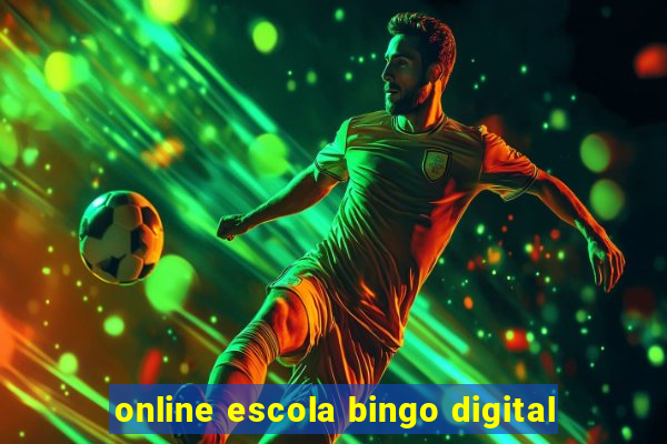 online escola bingo digital